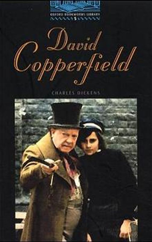 Oxford Bookworms Library / 10. Schuljahr, Stufe 2 - David Copperfield