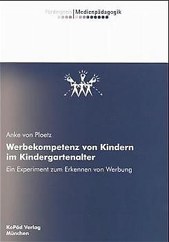 Werbekompetenz von Kindern im Kindergartenalter