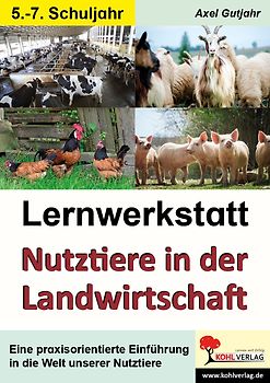 Lernwerkstatt Nutztiere in der Landwirtschaft / Sekundarstufe