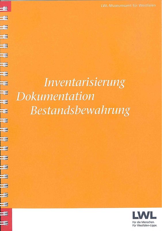 Inventarisierung, Dokumentation, Bestandsbewahrung
