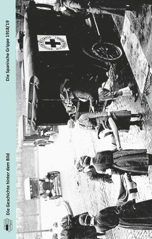 Die Spanische Grippe 1918/19