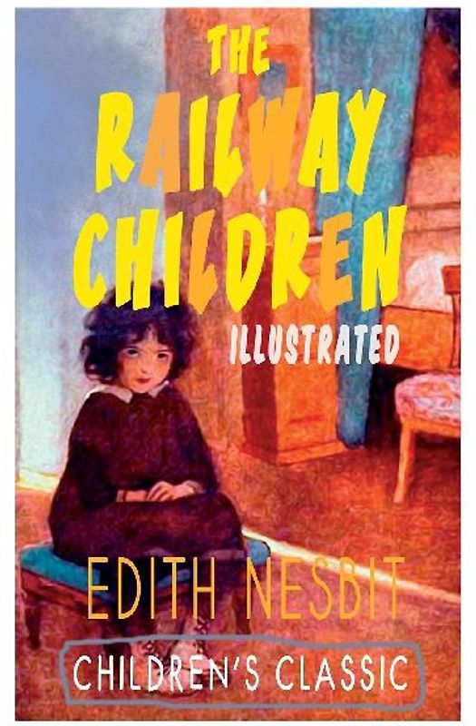 The Railway Children (Illustrated)