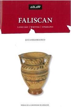 Faliscan. Language, Writing, Epigraphy