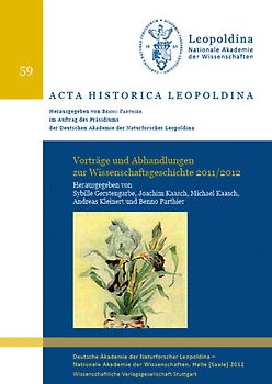 Vorträge und Abhandlungen zur Wissenschaftsgeschichte 2011/2012