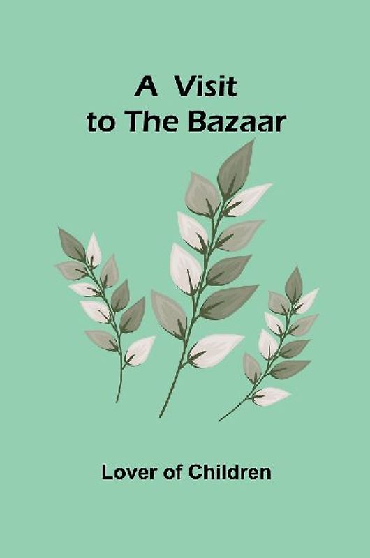 A  Visit to the Bazaar