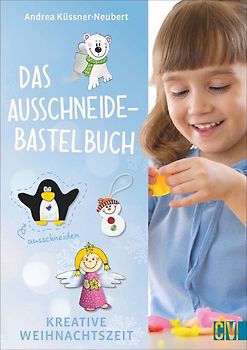 Das Ausschneide-Bastelbuch Kreative Weihnachtszeit