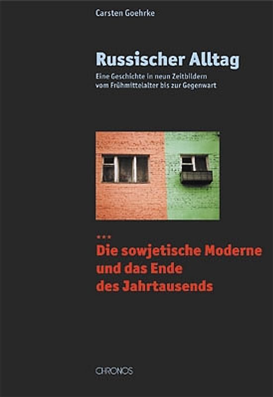 Russischer Alltag. Eine Geschichte in neun Zeitbildern vom Frühmittelalter... / Russischer Alltag. Eine Geschichte in neun Zeitbildern vom Frühmittelalter...