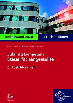 Zukunftskompetenz Steuerfachangestellte Lernsituationen 3. Ausbildungsjahr