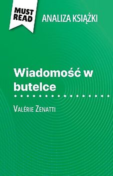 Wiadomo¿¿ w butelce ksi¿¿ka Valérie Zenatti (Analiza ksi¿¿ki)