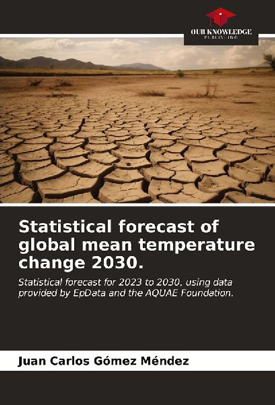Statistical forecast of global mean temperature change 2030.