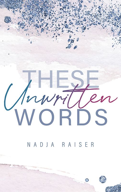 These Unwritten Words