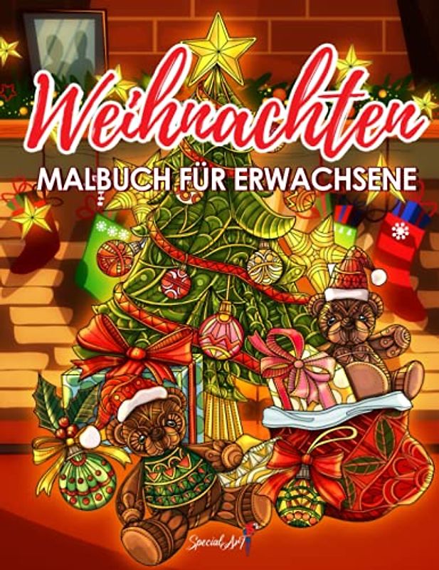 Weihnachten Malbuch Für Erwachsene: Betreten Sie den Zauber der Weihnacht mit mehr als 50 entspannende Zeichnungen von Rentieren, Weihnachtsmännern, ... und vielem mehr! (Weihnachtsgeschenke)
