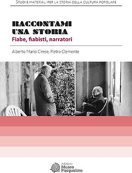 Raccontami una storia. Fiabe, fiabisti, narratori. Con uno scritto di Maria Federico