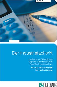 Der Industriefachwirt - Buch 1