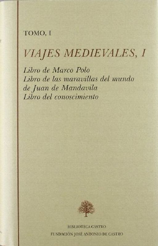 Libro de Marco Polo ; Libro de las maravillas del mundo de Juan de Mandavila ; Libro del conocimiento