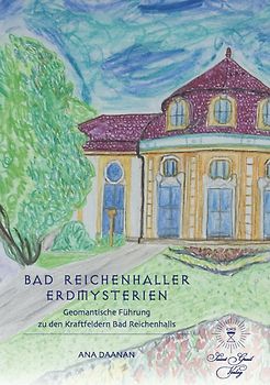 Bad Reichenhaller Erdmysterien