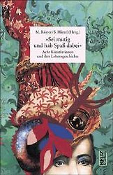 Sei mutig und hab Spaß dabei