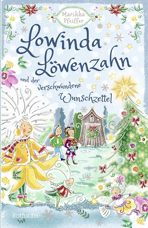 Lowinda Löwenzahn und der verschwundene Wunschzettel