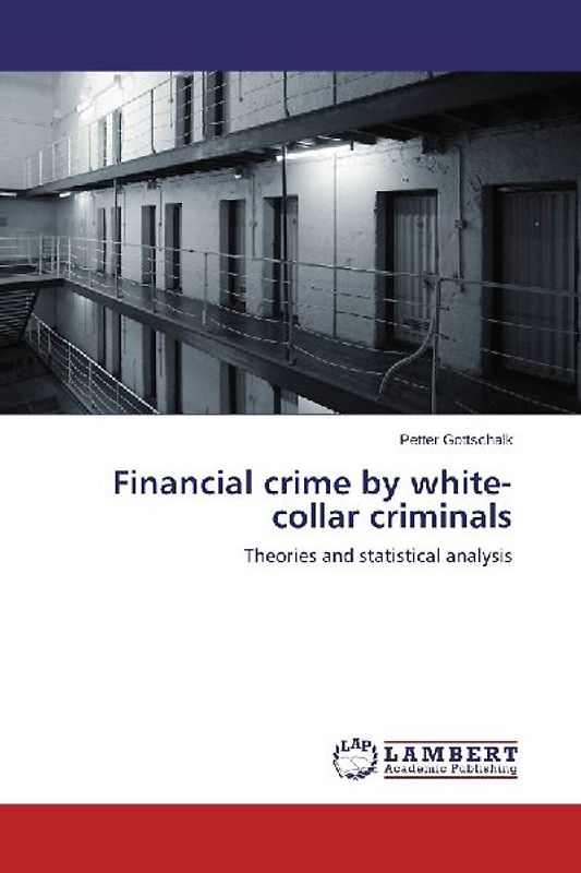 Financial crime by white-collar criminals