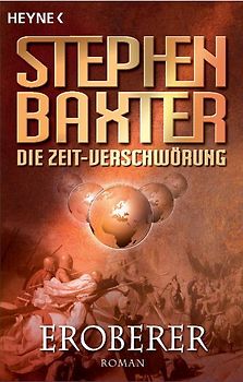 Die Zeit-Verschwörung 2: Eroberer