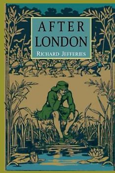 After London: Or Wild England