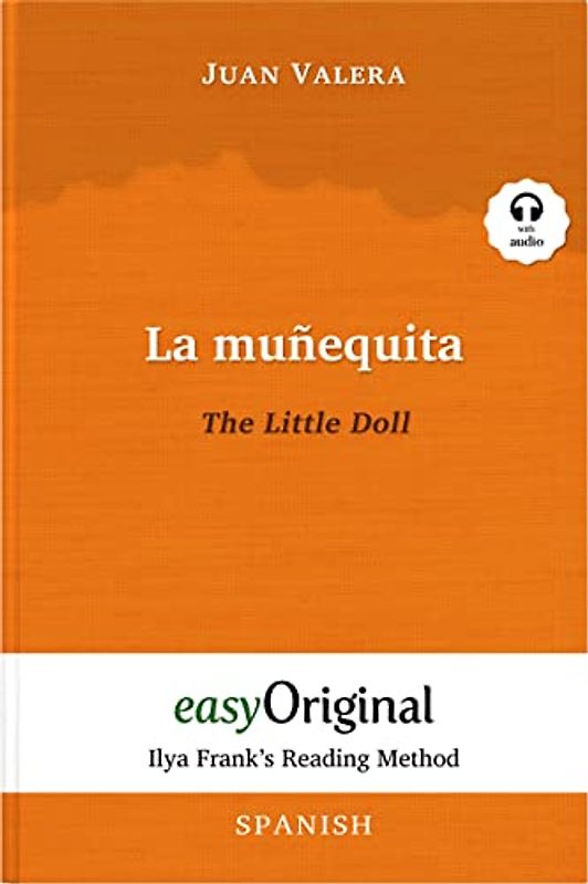 La muñequita / The Little Doll (with audio-CD) - Ilya Frank’s Reading Method - Bilingual edition Spanish-English