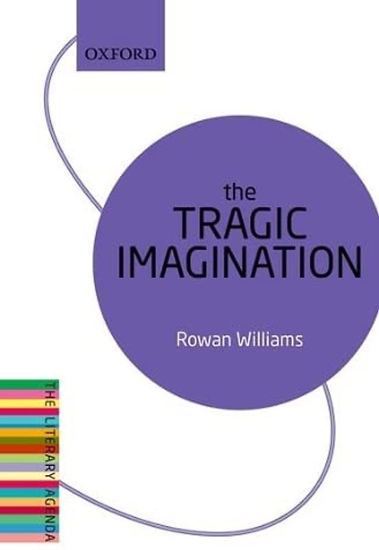 The Tragic Imagination: The Literary Agenda