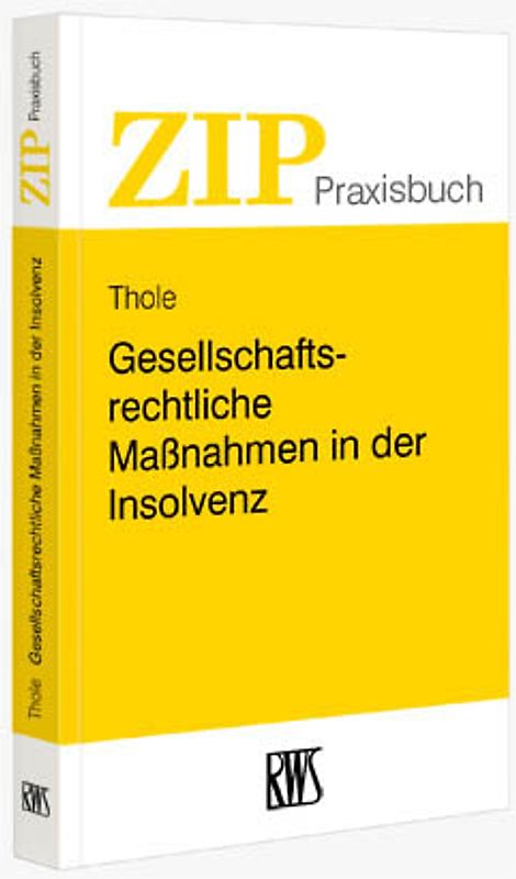 Gesellschaftsrechtliche Maßnahmen in der Insolvenz