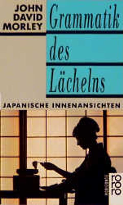 Grammatik des Lächelns. Japanische Innenansichten