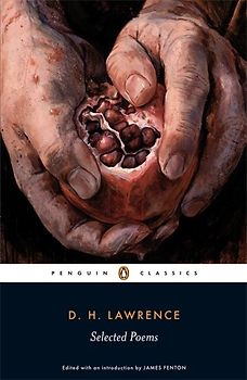 Selected Poems (Penguin Classics) - Lawrence, D. H.