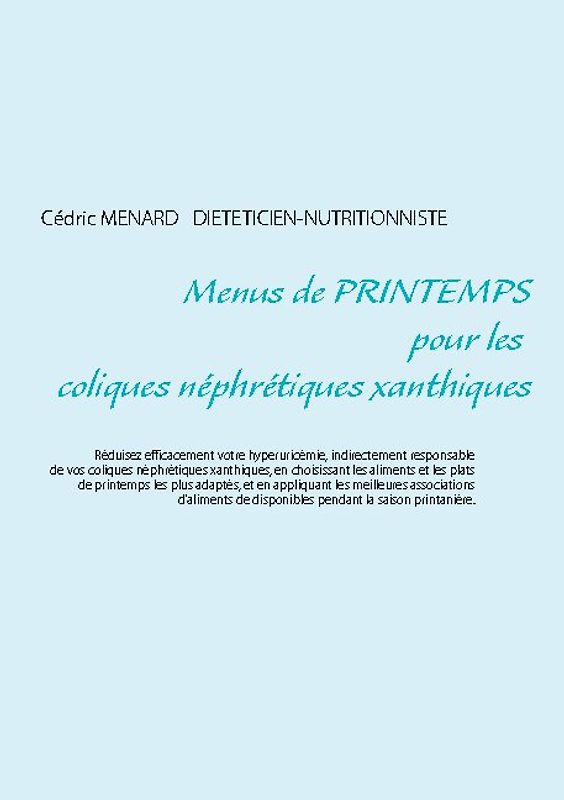 Menus de printemps pour les coliques néphrétiques xanthiques