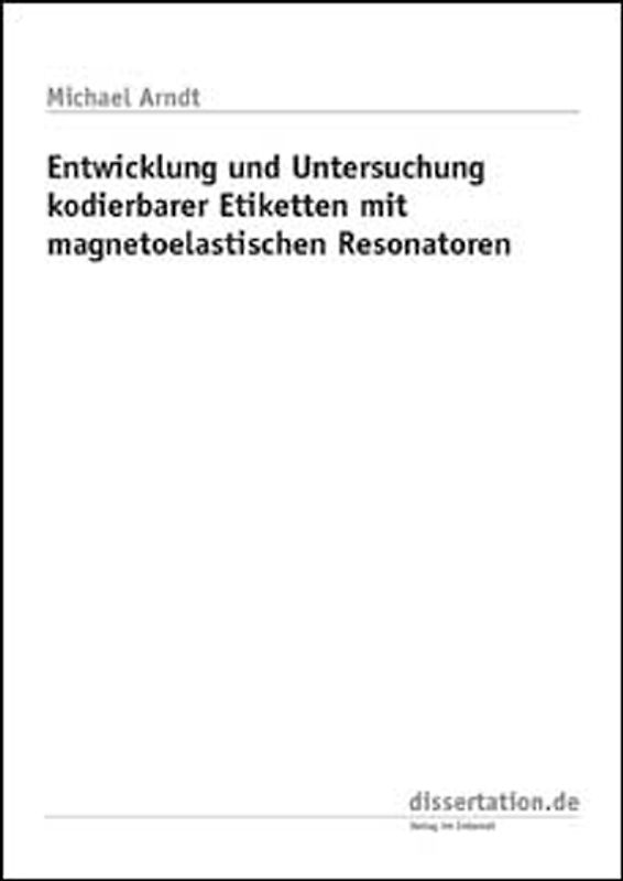 Entwicklung und Untersuchung kodierbarer Etiketten mit magnetoelastischen Resonatoren