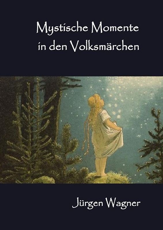 Mystische Momente in den Volksmärchen