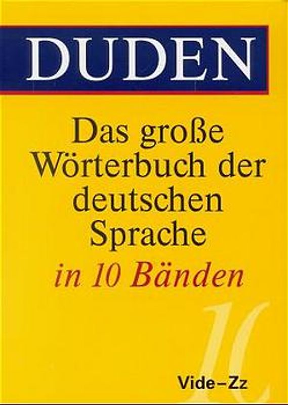 Duden - Das große Wörterbuch der deutschen Sprache in zehn Bänden - Band 10