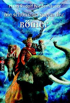 Die schönsten Sagen der Römer