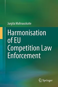 Harmonisation of EU Competition Law Enforcement