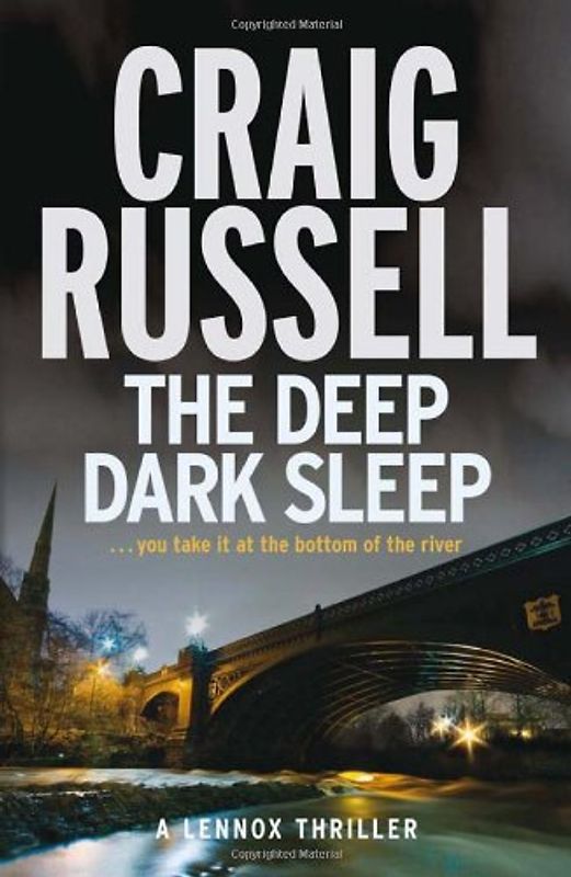 The Deep Dark Sleep: A Lennox Thriller (Lennox Thriller 3)
