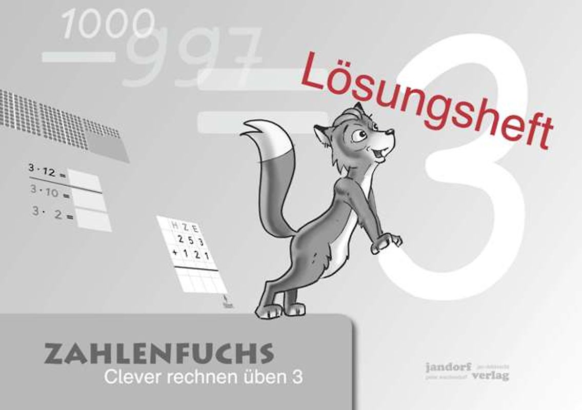 Zahlenfuchs 3 (Lösungsheft). Clever rechnen üben