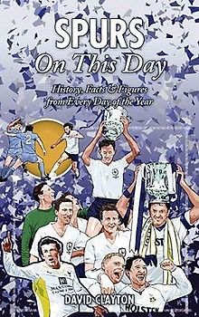 Spurs on This Day: History, Facts & Figures from Every Day of the Year
