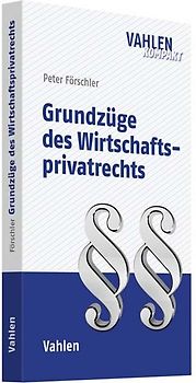 Grundzüge des Wirtschaftsprivatrechts
