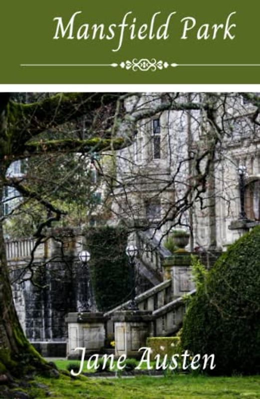 Mansfield Park: A Classic Romance Novel (Annotated)