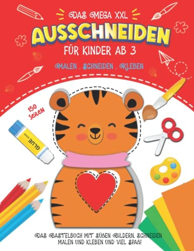 Ausschneiden für kinder ab 3: DAS MEGA XXL Bastelbuch ab 3 Jahre für Mädchen und Jungen,mit dem Ausschneidebuch kann Ihr Kind malen,schneiden und ... bekommt Ihr Kind ein Scherenführerschein!
