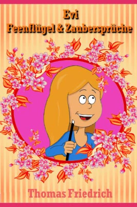 Evi - Feenflügel & Zaubersprüche