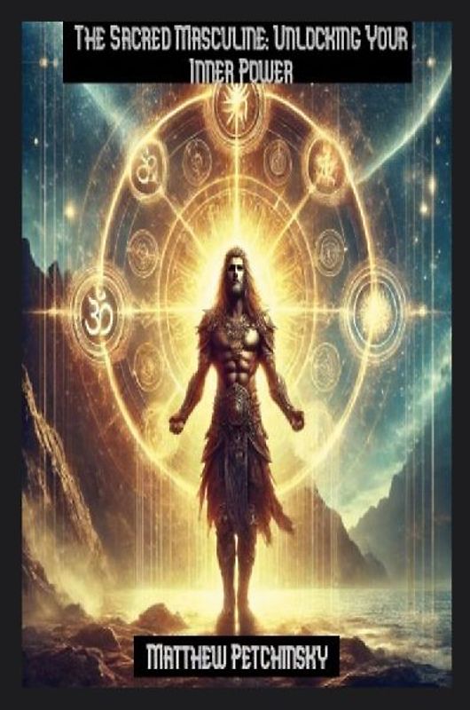 The Sacred Masculine