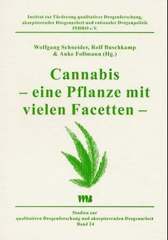 Cannabis - eine Pflanze mit vielen Facetten