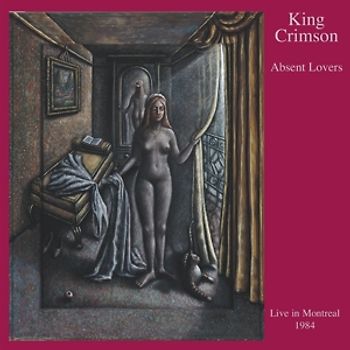 King Crimson - Absent Lovers (1984) [2 CDs]