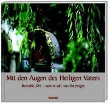 Mit den Augen des Heiligen Vaters