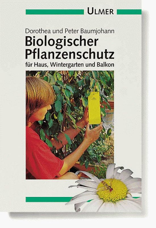 Biologischer Pflanzenschutz