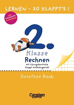 Dorothee Raab - Lernen - so klappt's! / 2. Schuljahr - Rechnen