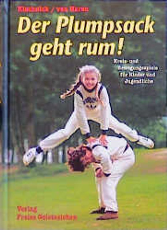 Der Plumpsack geht rum!